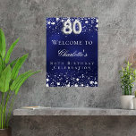 80th Birthday blue silver stars welcome party Poster<br><div class="desc">A welcome poster for a 80th birthday party.  A navy blue background with elegant faux silver stars. The blue colour is uneven.  Personalise and add a name and text.  White letters.</div>