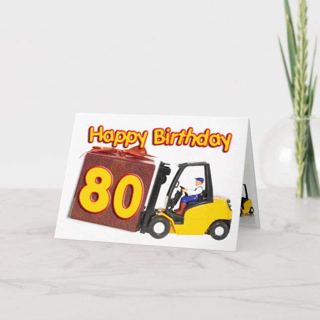 80th birthday card with a fork lift truck (Front)