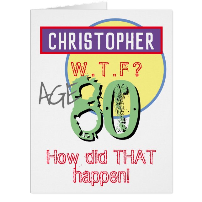 80th Birthday Card - WTF Design (Front)