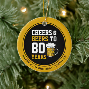 80th Birthday Cheers & Beers to 80 Years Ceramic Tree Decoration