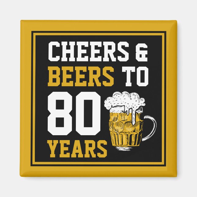 80th Birthday Cheers & Beers to 80 Years Magnet (Front)
