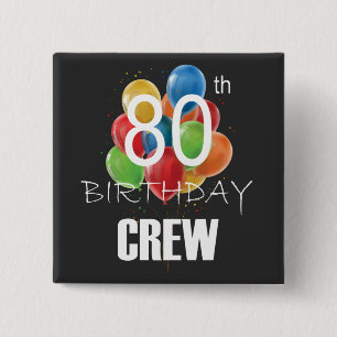 80th Birthday Crew 80 Party Crew Group Square 15 Cm Square Badge
