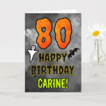80th Birthday: Eerie Halloween Theme   Custom Name Card<br><div class="desc">The front of this scary and spooky Halloween themed birthday greeting card design features a large number “80”. It also features the message “HAPPY BIRTHDAY, ”, and a customisable name. There are also depictions of a ghost and a bat on the front. The inside features a customised birthday greeting message,...</div>