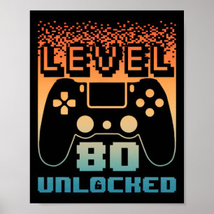80th Birthday For Men Level 80 Unlocked Gamer 80 Y Poster