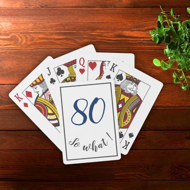 80th Birthday Funny 80 so what Motivational Playing Cards (Creator Uploaded)