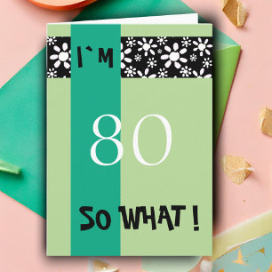 80th Birthday Funny Motivational Card