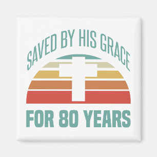 80th Birthday Gift For Christians Magnet