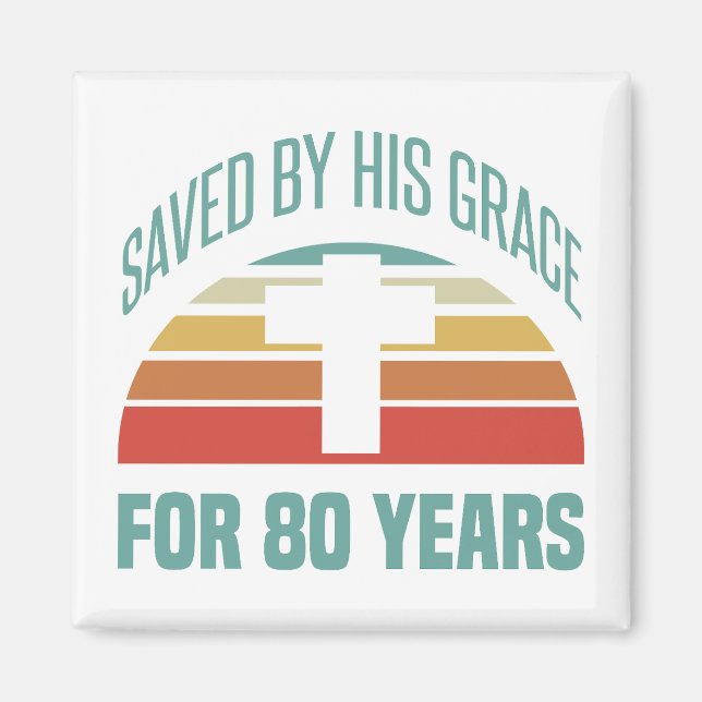 80th Birthday Gift For Christians Magnet (Front)