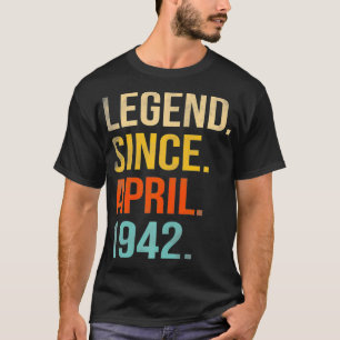 80th Birthday Gifts 80 Year Old Legend Since April T-Shirt