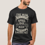 80th Birthday Gifts For Men 80 Year Old Bday April T-Shirt<br><div class="desc">80th Birthday Gifts For Men 80 Year Old Bday April 1945</div>