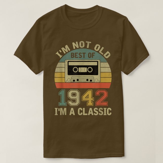 80th Birthday Gifts I'm Not Old I'm Classic Best O T-Shirt (Design Front)