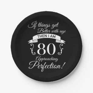 80th Birthday Humour Approaching Perfection Paper Plate