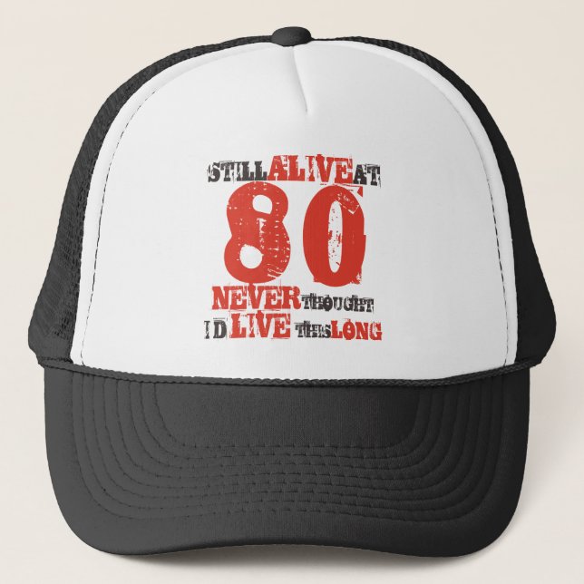 80th Birthday Humour Attitude Trucker Hat (Front)
