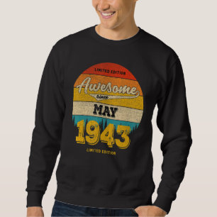 80th Birthday In MAY 2023 Awesome Since 1943 Sweatshirt