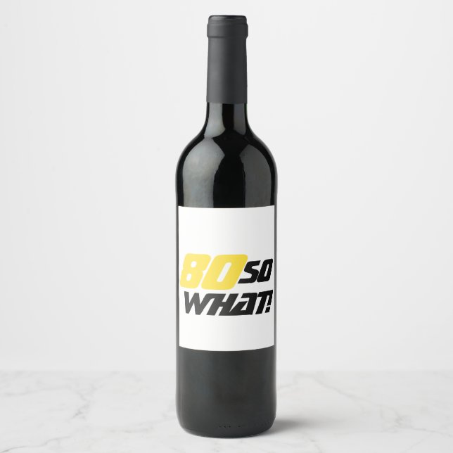 80th Birthday Inspirational Funny Typography Wine Label (Front)