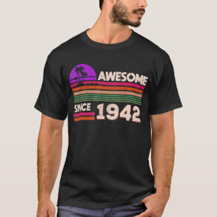 80th Birthday Men Women Awesome Since 1942 T-Shirt