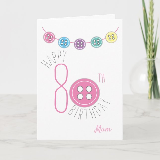 80th birthday mom sewing card with pink button (Front)