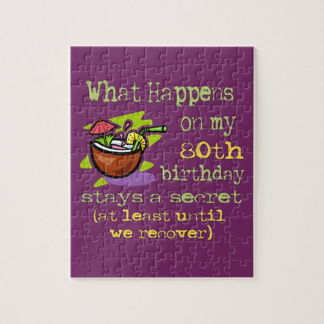 80th Birthday Party Gifts. What happens on my 80th Jigsaw Puzzle (Vertical)