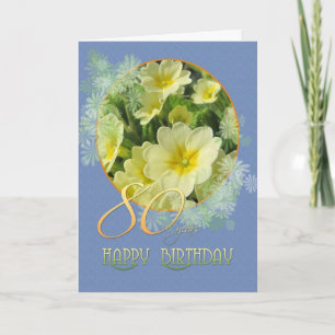 80th Birthday Primroses and blue Card