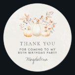 80th Birthday Pumpkin Thank You Favour Classic Round Sticker<br><div class="desc">Modern and elegant white pumpkin and fall leaves botanical design. The soft watercolor palette is a sophisticated blend of soft terracotta golden yellow sage and brown. Perfect for your fall birthday party.</div>