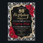 80th Birthday - Red Roses Gold Black Damask Invitation<br><div class="desc">80th Birthday Invitation.
Elegant red black white design with faux glitter gold. Features damask,  script font and roses. Perfect for an elegant birthday party. Can be personalized into any year! Message me if you need further customization.</div>
