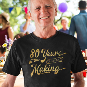 80th Birthday Retro 80 Years in the Making T-Shirt