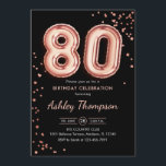 80th Birthday - Rose Gold Balloons Black Invitation<br><div class="desc">80th birthday party invitation. Elegant design in faux glitter rose gold and black. Invite card features rose gold number 80 balloons and script font. Perfect for a stylish bday celebration. Message me if you need custom age.</div>