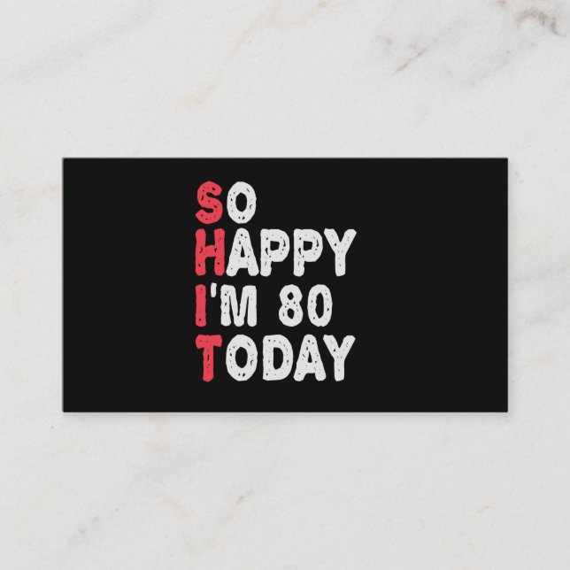 80th Birthday So Happy I'm 80 Today Funny Gift Enclosure Card (Front)