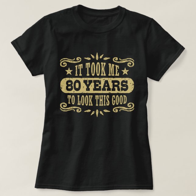 80th Birthday T-Shirt (Design Front)