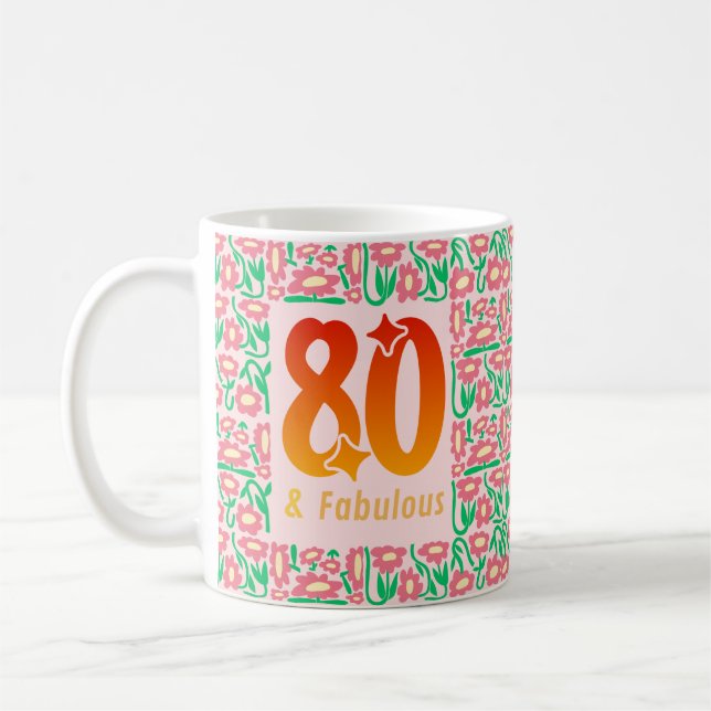 80th & Fabulous Coffee Mug (Left)