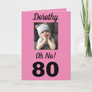 80th Oh No! Birthday Funny Grumpy Girl Card