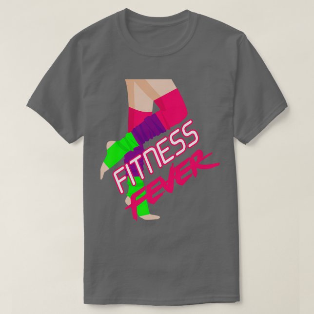80x27s Fitness Fever T-Shirt (Design Front)
