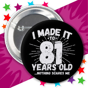 81 Year Old Sarcastic Meme Funny 81st Birthday 6 Cm Round Badge