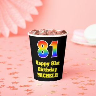 81st Birthday: Colourful, Fun, Exciting, Rainbow 8 Paper Cups