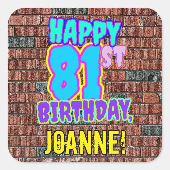 81st Birthday – Fun, Urban Graffiti Inspired Look Square Sticker (Front)