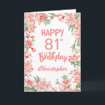 81st Birthday Pink Peach Peonies Watercolor Floral Card<br><div class="desc">81st Birthday Pink Peach Peonies Watercolor Floral Birthday Card. For further customisation,  please click the "Customise it" button and use our design tool to modify this template.</div>