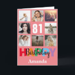 81st Happy Birthday Photo Collage Modern Pink Card<br><div class="desc">81st Happy Birthday Photo Collage Modern Pink Card with personalised name. For further customisation,  please click the "Customise it" button and use our design tool to modify this template.</div>