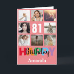81st Happy Birthday Photo Collage Modern Pink Card<br><div class="desc">81st Happy Birthday Photo Collage Modern Pink Card with personalised name. For further customisation,  please click the "Customise it" button and use our design tool to modify this template.</div>