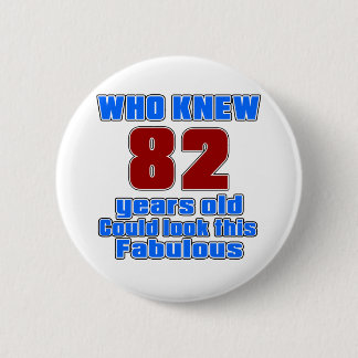 82 Birthday designs 6 Cm Round Badge