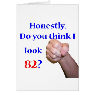 82 Do I Look 82?