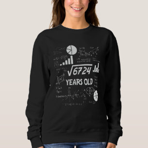82 Years Old Bday Math Teacher 82nd Birthday Gift Sweatshirt