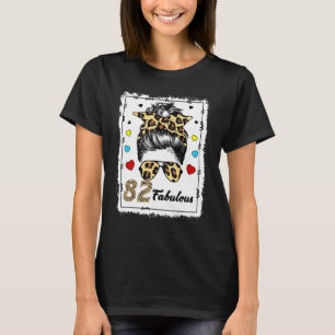 82 Years Old Fabulous Messy Bun Leopard 1940 Birth T-Shirt
