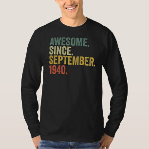82nd Birthday Awesome Since September 1940 82 Year T-Shirt