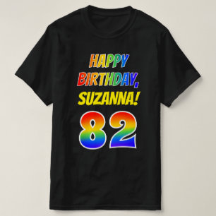 82nd Birthday — Bold, Fun, Rainbow 82, Custom Name T-Shirt