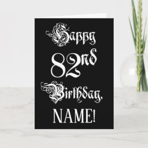 82nd Birthday: Fancy, Elegant Script + Custom Name Card