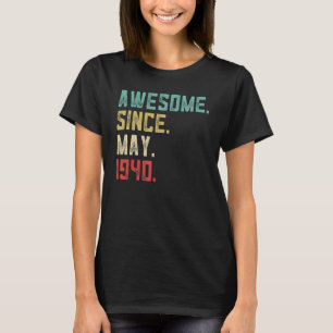 82th Birthday Men  Awesome Since May 1940 T-Shirt