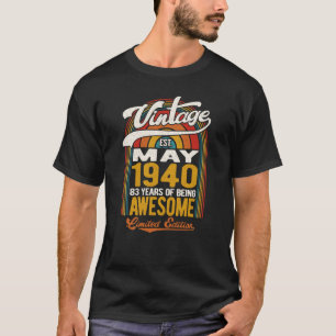 83 Years Of Being Awesome Born In May 1940 83rd Bi T-Shirt