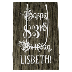 83rd Birthday: Fancy, Faux Wood Look + Custom Name Medium Gift Bag