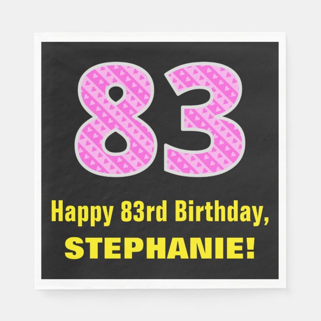83rd Birthday: Pink Stripes and Hearts "83" + Name Napkin (Front)