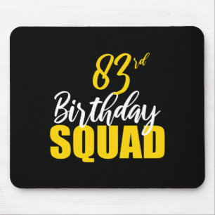 83rd Happy Birthday Squad Party Bday Family Group  Mouse Pad